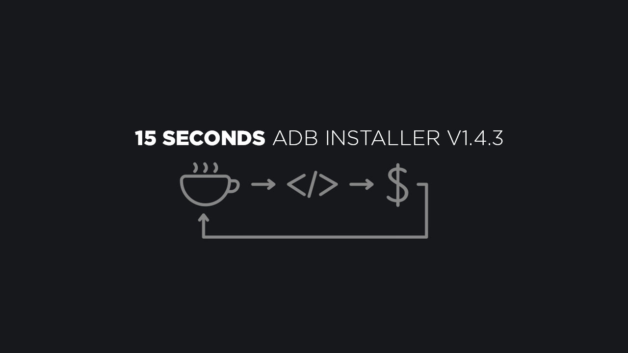 15 seconds adb installer v1.4.3 on Windows (All Version)