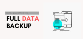 Backup Your Android Device Data Without Root