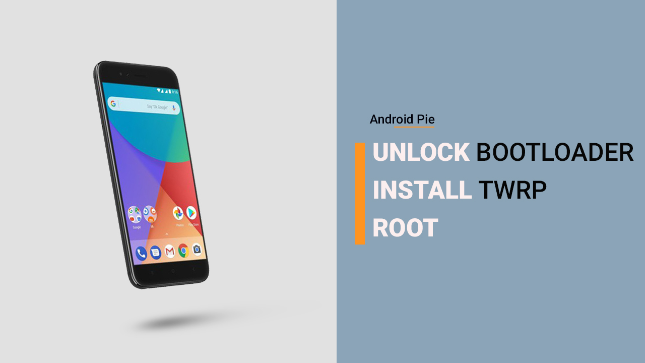 Unlock Bootloader Install TWRP and Root Xiaomi Mi A1 on 