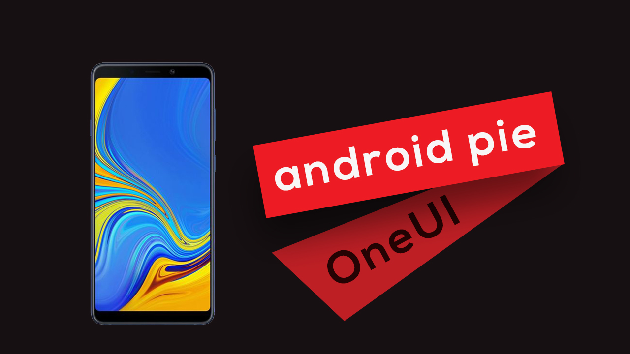 Download and Install Samsung Galaxy A9 Android 9.0 Pie (One UI)
