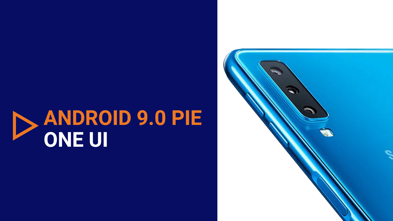 Download and Install Samsung Galaxy A7 Android 9.0 Pie (One UI)