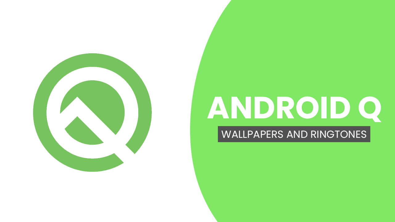 Android Q Stock Wallpapers and Ringtones