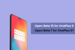 Download OxygenOS Open Beta 15 for OnePlus 6 and Open Beta 7 for OnePlus 6T (OTA + Full Firmware)