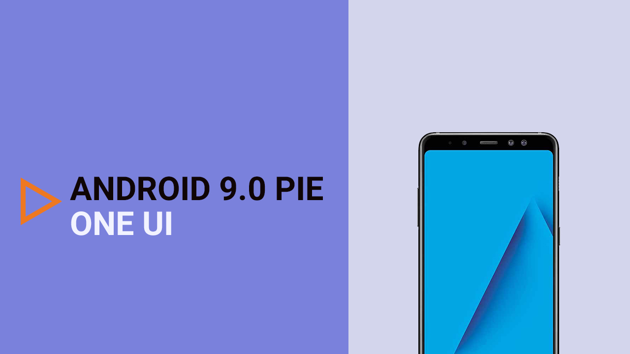 Install Samsung Galaxy A8+ Android 9.0 Pie (One UI)