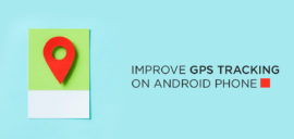 improve GPS tracking on Android Phone