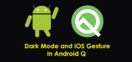 How To Enable Dark Mode and iOS Gesture in Android Q